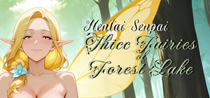 Hentai Senpai: Thicc Fairies of Forest Lake banner