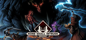 None Shall Intrude: Descent banner