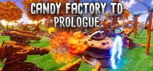 Candy Factory TD: Prologue banner
