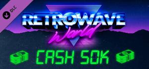 Retrowave World - Cash 50k banner