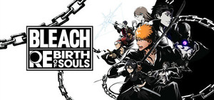 BLEACH Rebirth of Souls banner