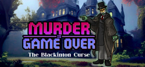 Murder Is Game Over: The Blackinton Curse banner