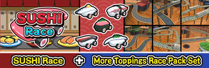 SUSHI Race + More Toppings Race Pack Set banner