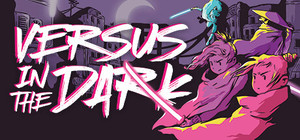 Versus in the Dark banner