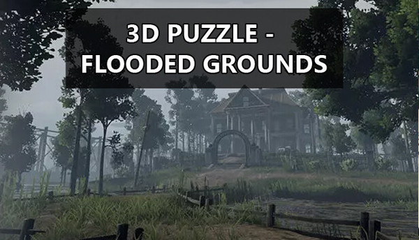 3D PUZZLE - Flooded Grounds