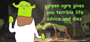 green ogre gives you terrible life advice and dies banner