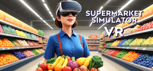 Supermarket Simulator VR banner