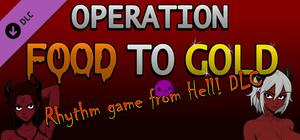 Operation Food to Gold - Rhythm game from Hell! banner
