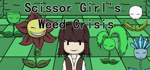 Scissor Girl's Weed Crisis banner