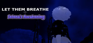 Let Them Breathe: Selena's Awakening banner