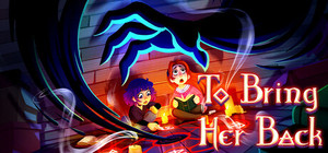 To Bring Her Back banner