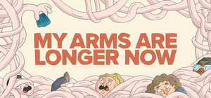 My Arms Are Longer Now banner
