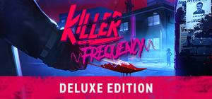 Killer Frequency - Deluxe Edition banner