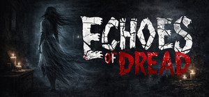 Echoes of Dread banner