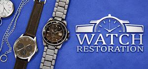 Watch Restoration banner