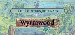 The Hunter's Journals - Wyrmwood banner