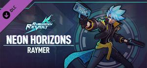 Rushdown Revolt: Neon Horizons Raymer banner