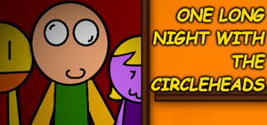 One Long Night with the Circleheads banner