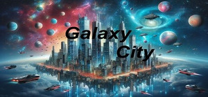 Galaxy City® banner