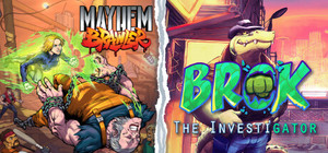 Mayhem Brawler + BROK the InvestiGator banner