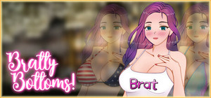 Bratty Bottoms! banner