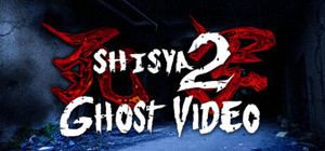 死写2 -SHISYA 2- GHOST VIDEO banner