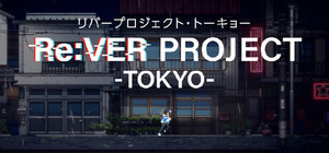 Re:VER PROJECT -TOKYO banner