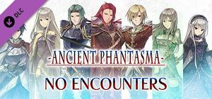 No Encounters - Ancient Phantasma banner