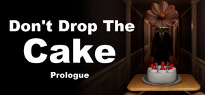 Don't Drop The Cake: Prologue banner