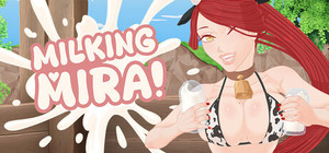 Milking Mira! banner