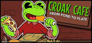 CROAK CAFE: FROM POND TO PLATE banner