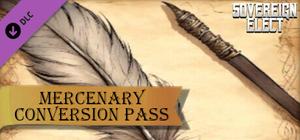 Sovereign Elect - Mercenary Conversion Pass banner