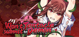 Talented Exorcist won't submit to Tentacle Demon banner