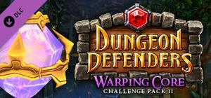 Dungeon Defenders - Warping Core Challenge Mission Pack II banner