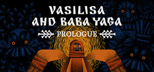 Vasilisa and Baba Yaga: Prologue banner