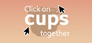 Click on cups together banner