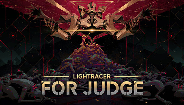 Lightracer：For Judge