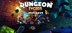 Dungeon Tycoon: Prologue banner