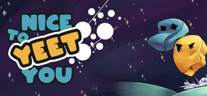 Nice To Yeet You banner