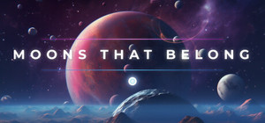 Moons That Belong banner