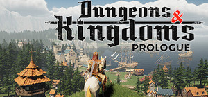Dungeons & Kingdoms: Prologue banner