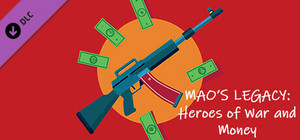 Mao's Legacy: Heroes of War and Money banner
