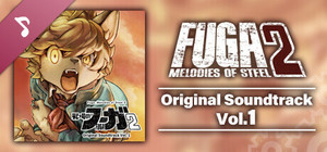 Fuga: Melodies of Steel 2 OST Vol. 1 banner