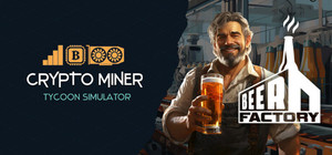 Beer Factory & Crypto Miner Tycoon Simulator banner