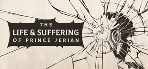 The Life and Suffering of Prince Jerian banner