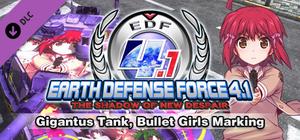 EARTH DEFENSE FORCE 4.1 - Air Raider Weapons: Gigantus Tank, Bullet Girls Marking banner