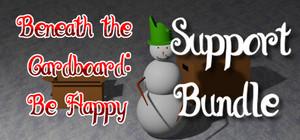 Beneath the Cardboard: Be Happy Support Bundle banner