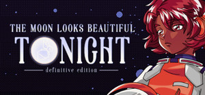 The Moon Looks Beautiful Tonight: Definitive Edition banner