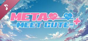 Meta Meet Cute!!! - Original Soundtrack, [Music!!!] banner