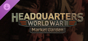 Headquarters: World War II - Market Garden banner